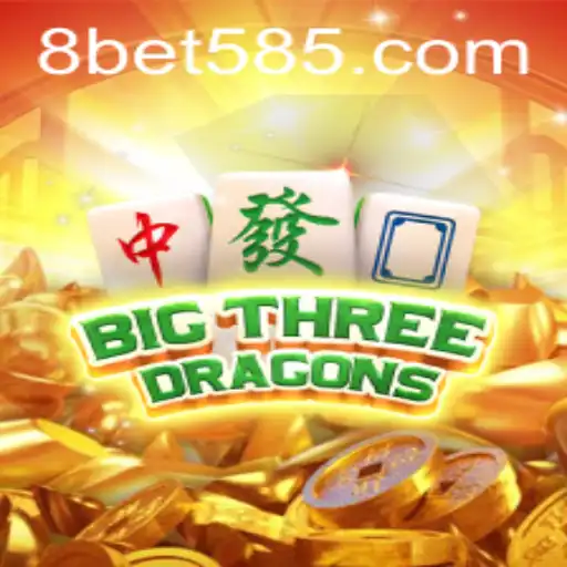 Explore the Exciting World of BigThreeDragons with a Twist of Bet 585